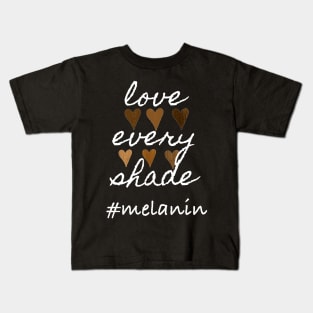 Love Every Shade Melanin Valentine's Day Kids T-Shirt